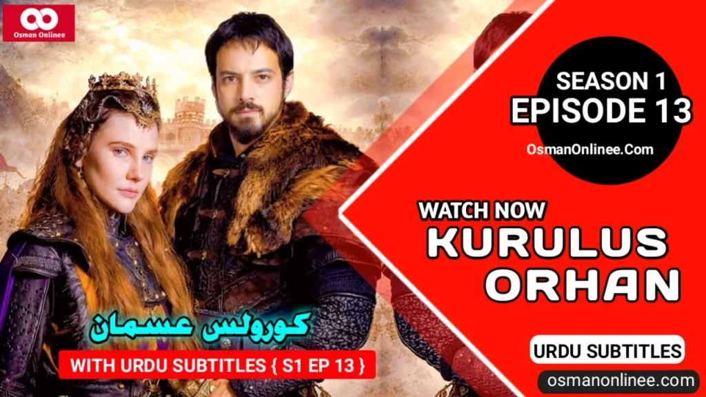 Kurulus Orhan Season 1 Episode 13 With Urdu Subtitles