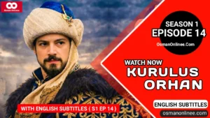 Kurulus Orhan Season 1 Episode 14 With English Subtitles