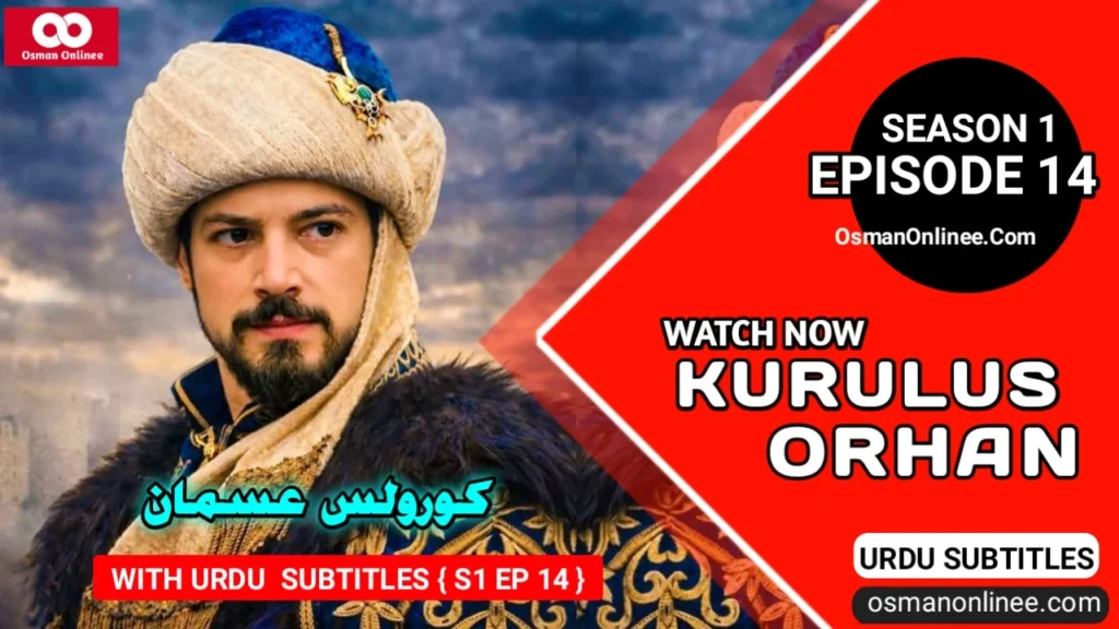 Kurulus Orhan Season 1 Episode 14 With Urdu Subtitles