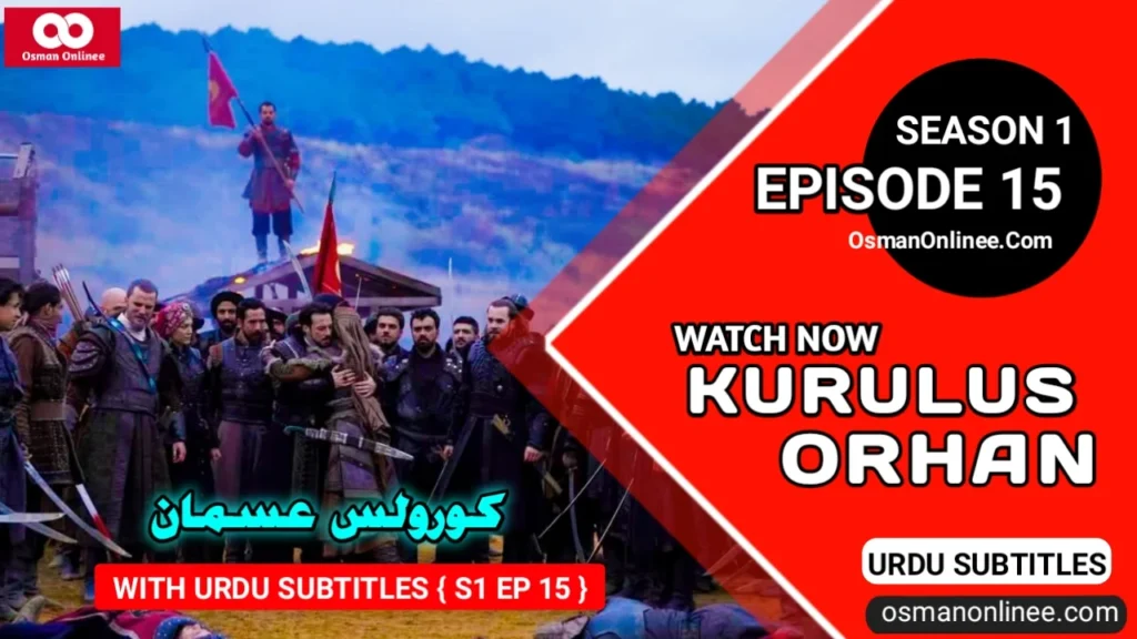 Kurulus Orhan Season 1 Episode 15 With Urdu Subtitles