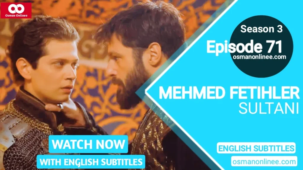 Mehmed Fetihler Sultani Season 3 Episode 71 English Subtitles